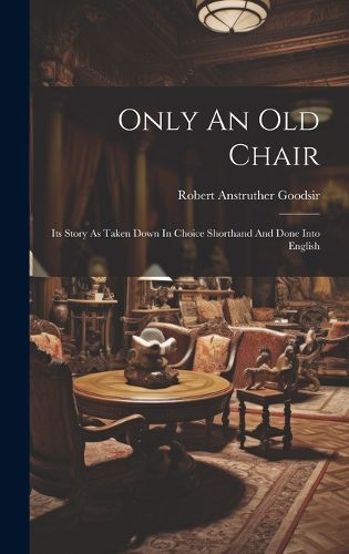 Cover image for Only An Old Chair
