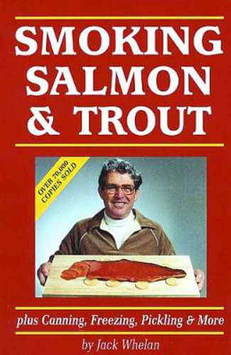 Cover image for Smoking Salmon and Trout: Plus Canning, Freezing, Pickling and More