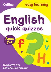 Cover image for English Quick Quizzes Ages 7-9: Ideal for Home Learning