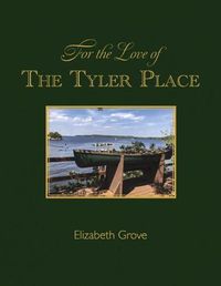 Cover image for For the Love of The Tyler Place