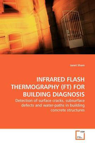 Cover image for Infrared Flash Thermography (Ft) for Building Diagnosis