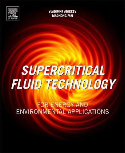 Cover image for Supercritical Fluid Technology for Energy and Environmental Applications