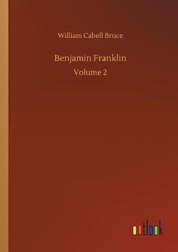 Cover image for Benjamin Franklin: Volume 2