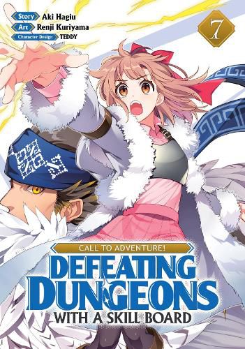 Cover image for CALL TO ADVENTURE! Defeating Dungeons with a Skill Board (Manga) Vol. 7