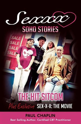 Cover image for Sexxx Soho Stories: The Hit TV Sitcom
