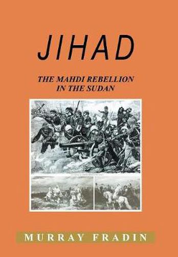 Cover image for Jihad: The Mahdi Rebellion in the Sudan