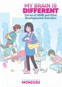 Cover image for My Brain is Different: Stories of ADHD and Other Developmental Disorders