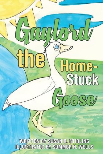 Cover image for Gaylord the Home-Stuck Goose