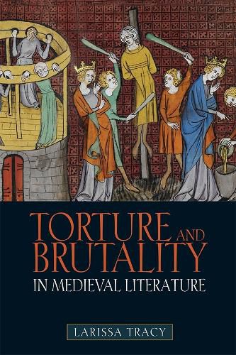 Cover image for Torture and Brutality in Medieval Literature: Negotiations of National Identity