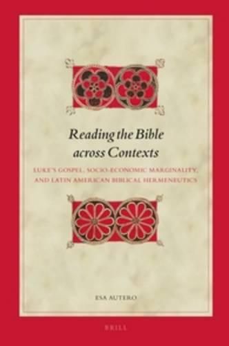 Cover image for Reading the Bible across Contexts: Luke's Gospel, Socio-Economic Marginality, and Latin American Biblical Hermeneutics