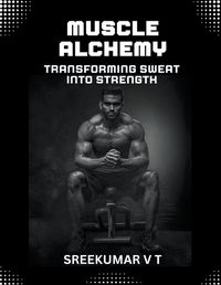 Cover image for Muscle Alchemy