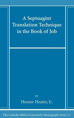 Cover image for A Septuagint Translation Technique in the Book of Job