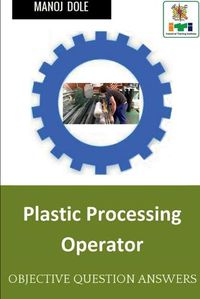 Cover image for Plastic Processing Operator