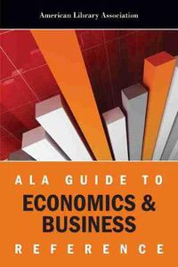 Cover image for ALA Guide to Economics & Business Reference