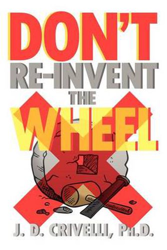 Cover image for Don't Re-Invent the Wheel!: Conversations with Girls and Boys, Men and Women