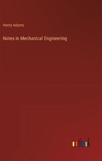 Cover image for Notes in Mechanical Engineering