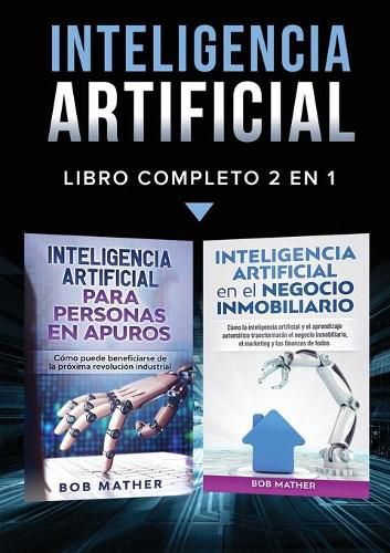 Cover image for Inteligencia Artificial: Libro Completo 2 en 1