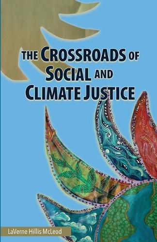 Cover image for The Crossroads of Social and Climate Justice