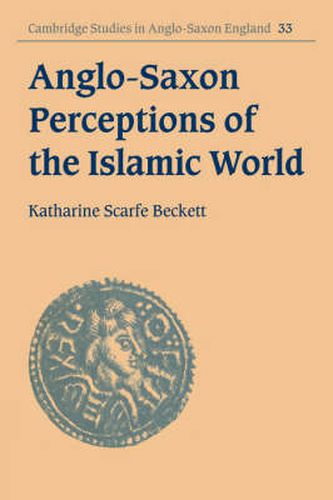 Cover image for Anglo-Saxon Perceptions of the Islamic World