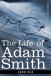 Cover image for Life of Adam Smith