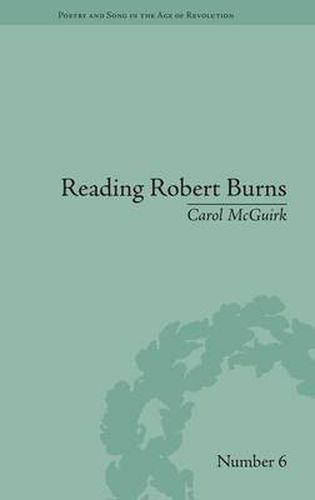 Reading Robert Burns: Texts, Contexts, Transformations: Texts, Contexts, Transformations