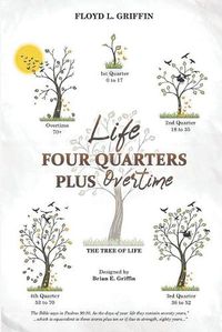 Cover image for Life: Four Quarters Plus Overtime