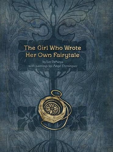 Cover image for The Girl Who Wrote Her Own Fairytale