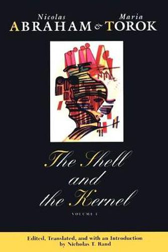 Cover image for The Shell and the Kernel: Renewals of Psychoanalysis