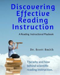 Cover image for Discovering Effective Reading InstructionA Reading Instructional Playbook