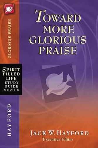 Cover image for Toward More Glorious Praise