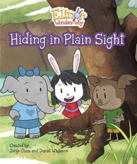 Cover image for Elinor Wonders Why: Hiding In Plain Sight