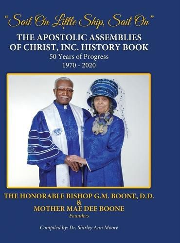 Cover image for The Apostolic Assemblies of Christ, Inc. History Book