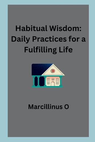 Habitual Wisdom