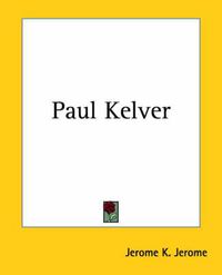 Cover image for Paul Kelver