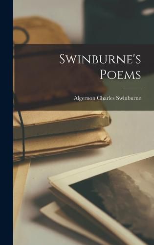Cover image for Swinburne's Poems