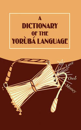 Cover image for A Dictionary of the Yoruba Language