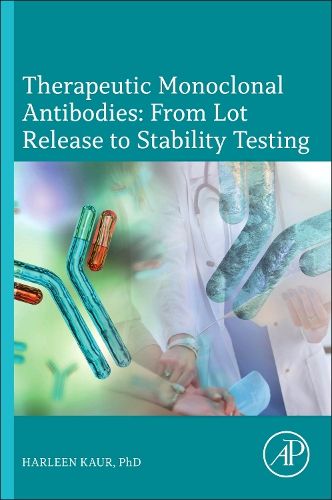 Therapeutic Monoclonal Antibodies and Antibody Drug Conjugates (ADC): From Lot Release to Stability Testing