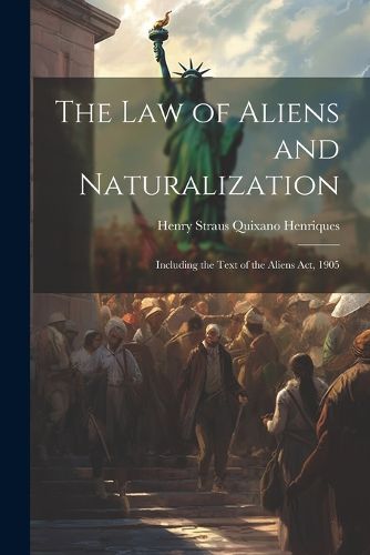 Cover image for The Law of Aliens and Naturalization