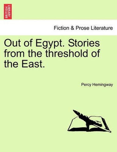 Cover image for Out of Egypt. Stories from the Threshold of the East.