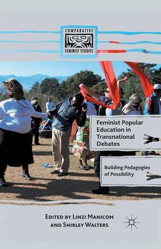 Cover image for Feminist Popular Education in Transnational Debates: Building Pedagogies of Possibility