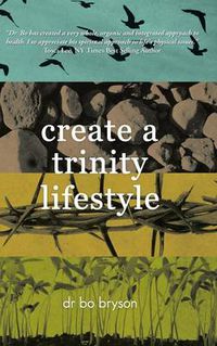 Cover image for Create a Trinity Lifestyle