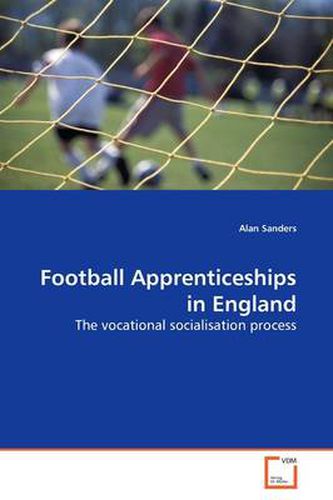 Cover image for Football Apprenticeships in England