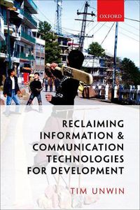 Cover image for Reclaiming Information and Communication Technologies for Development