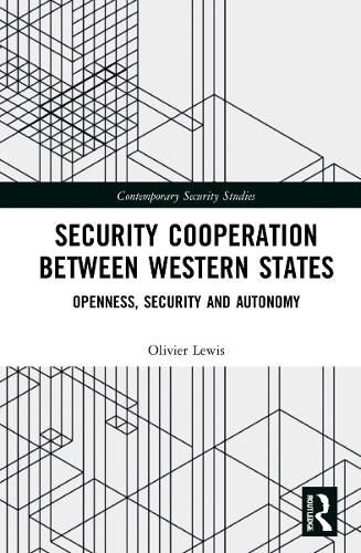 Security Cooperation between Western States: Openness, Security and Autonomy