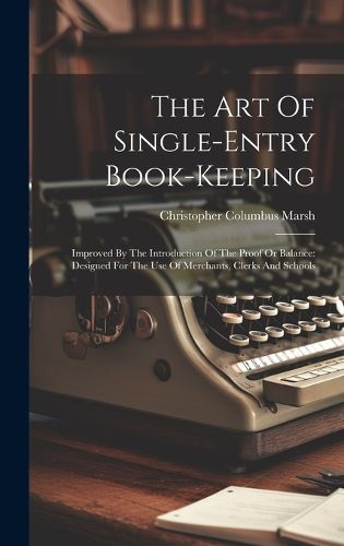 Cover image for The Art Of Single-entry Book-keeping