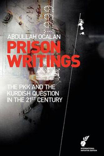 Cover image for Prison Writings: The Pkk and the Kurdish Question in the 21st Century