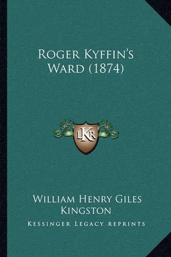 Roger Kyffin's Ward (1874)