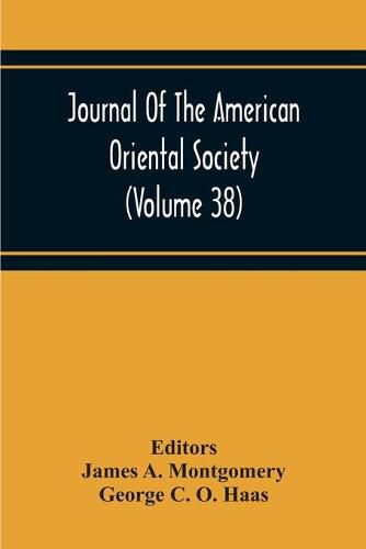 Journal Of The American Oriental Society (Volume 38)