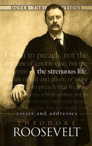 Cover image for The Strenuous Life: Essays and Addresses
