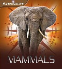 Cover image for Navigators: Mammals